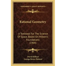 Rational Geometry: A Textbook for the Science of Space, Based on Hilbert's Foundations (1904)