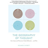 The Geography of Thought: How Asians and Westerners Think Differently...and Why