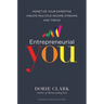 Entrepreneurial You: Monetize Your Expertise, Create Multiple Income Streams, and Thrive