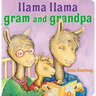 Llama Llama Gram and Grandpa