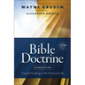 Bible Doctrine, Second Edition: Essential Teachings of the Christian Faith