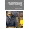 The Life and Monastic Rule of St Columba of Iona (Apostle of Scotland) by St Adamnan of Iona