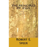 The Principles of Jesus: Edited & Revised