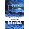 Parables of Light: Bringing Light to a Troubled Sea