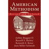 American Methodism Revised and Updated
