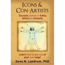 Icons & Con-Artists: Success comes in Cans; failure in Cannots