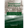 Transnational West Virginia: "ethnic Communities and Economic Change, 1840-1940"