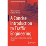 A Concise Introduction to Traffic Engineering: Theoretical Fundamentals and Case Studies