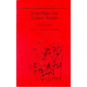 Four Plays for Coarse Actors