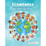 Economics through Everyday Stories from around the World: An introduction to economics for children or Economics for kids, dummies and everyone else