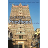 The Renewal of the Priesthood: Modernity and Traditionalism in a South Indian Temple