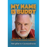 My Name Is Buddy: The Life and Times of a Former Child Star, Who Nobody Remembers.