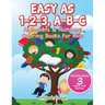 Easy As 1-2-3, A-B-C: Alphabets & Numbers Coloring Books For Kids - Coloring Books 3 Years Old Edition