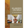Ki-Aikido on Maui: A Training Manual