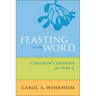 Feasting on the Word Children's Sermons for Year C