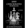 1000 Checkmates: Get the Basic Understanding and the Ideas for Checkmates