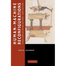 Human-Machine Reconfigurations: Plans and Situated Actions