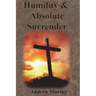 Humility & Absolute Surrender