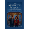 The Mistletoe Pledge