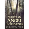 When an Angel Intervenes