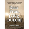 Dear Fran, Love Dulcie: Life and Death in the Hills and Hollows of Bygone Australia