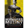 Manners & Mutiny
