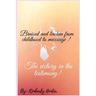 Bruised and broken from childhood to marriage the victory in the testimony