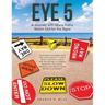 Eye 5: A Journey with Many Paths, Watch out for the Signs