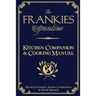 The Frankies Spuntino Kitchen Companion & Cooking Manual