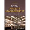 Total Facility Management, 5th Edition
