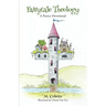 Fairytale Theology: A Poetry Devotional