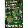 Escape from Paradise: Leaving Jehovah's Witnesses and the Watch Tower after thirty-five years of lost dreams