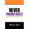 Never Predictablez: Middle School Faith Tests