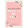 100 Days of Walking By Faith - Devotional Journal