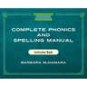 Complete Phonics and Spelling Manual Instructor Book: Phonics Rules and Spelling Patterns
