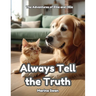 Always Tell the Truth