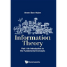 Information Theory - Part I: An Introduction to the Fundamental Concepts
