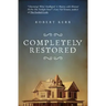 Completely Restored