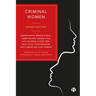 Criminal Women: Gender Matters