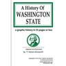A History of Washington State: a graphic history in 55 pages or less