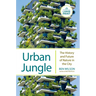 Urban Jungle: The History and Future of Nature in the City