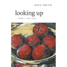 Looking Up: Poems, 2010-2022
