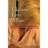 Ukraine Love Affair