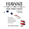 Hawaii - The Fake State