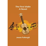 The First Violin A Novel