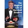 The Magical Life of Marshall Brodien: Creator of TV Magic Cards and Wizzo the Wizard