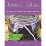 Jams & Jellies: 60 #Delish DIY Recipes - Jams, Jellies & Preserves