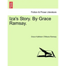 Iza's Story. by Grace Ramsay.