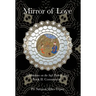 Mirror of Love: Meditations on the Sufi Path of Love: Book II: Commentary