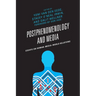 Postphenomenology and Media: Essays on Human-Media-World Relations